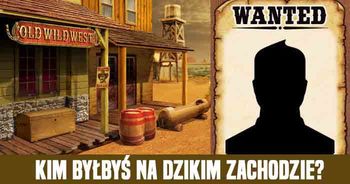 kim-bylbys-na-dzikim-zachodzie